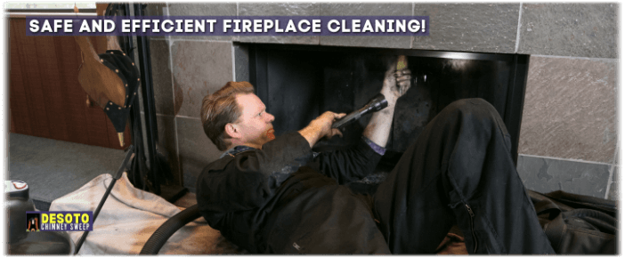 Fireplace Cleaning Desoto TX